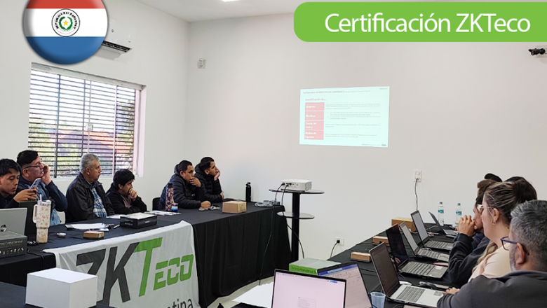 Exitosa certificación de ZKTeco en Paraguay: 20 nuevos técnicos certificados
