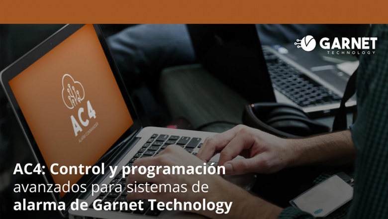 AC4: control y programación avanzados para sistemas de alarma de Garnet Technology