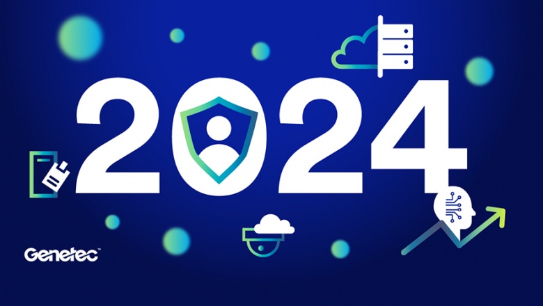 Genetec comparte las principales tendencias en seguridad electrónica para 2024